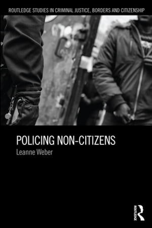 Policing Non-Citizens