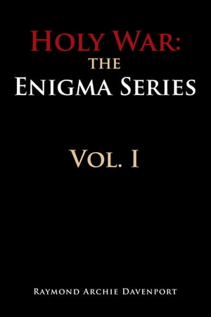 Holy War: the Engima Series Vol. I The Engima Series Vol. I