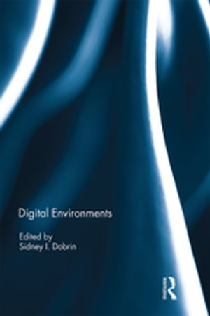 Digital Environments【電子書籍】