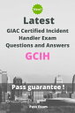 Latest GIAC Certified Incident Handler Exam GCIH Questions and Answers【電子書籍】 Pass Exam