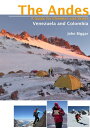 Venezuela and Colombia The Andes - A Guide for Climbers and Skiers【電子書籍】[ John B...