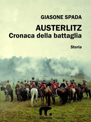 Austerlitz: Cronaca della battaglia