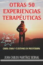 Otras 50 experiencias terap?uticas. Casos, cosas y cuestiones en psicoterapia