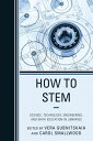 How to STEM Science, Technology, Engineering, and Math Education in Libraries【電子...