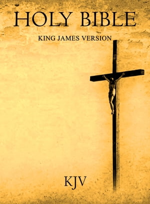 The Holy Bible: King James Version [KJV]