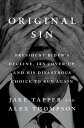Original Sin President Biden's Decline, Its Cover-Up, and His Disastrous Choice ...