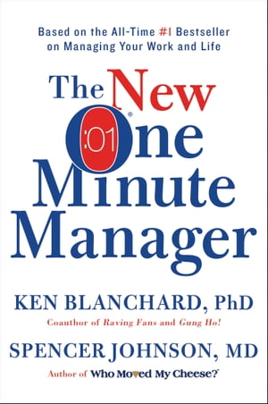 The New One Minute Manager【電子書籍】 Ken Blanchard