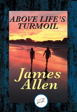 Above Life's Turmoil With Linked Table of ContentsŻҽҡ[ James Allen ]