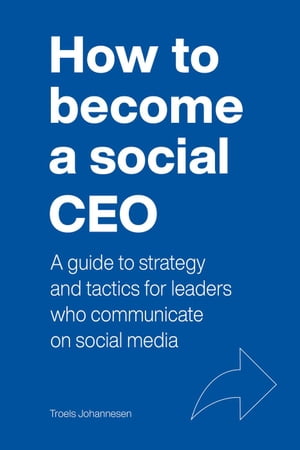 How To Become A Social CEO