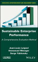 Sustainable Enterprise Performance A Comprehensive Evaluation Method【電子書籍】[ Jean...