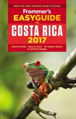 Frommer's EasyGuide to Costa Rica 2017