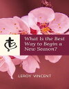 What Is the Best Way to Begin a New Season?【