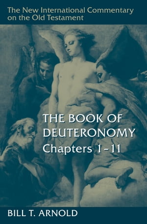 The Book of Deuteronomy, Chapters 1?11