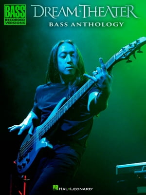 Dream Theater Bass Anthology【電子書籍】[ Dream Theater ]