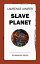 Slave PlanetŻҽҡ[ Laurence Janifer ]