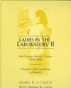 Ladies in the Laboratory II West European Women in Science, 1800-1900: A Survey ...