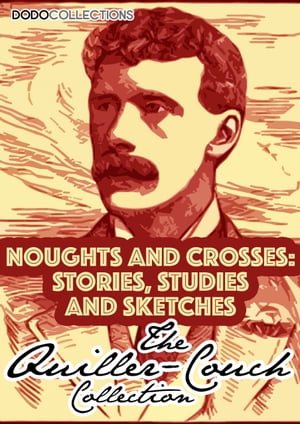 Noughts And Crosses Stories, Studies And Sketche