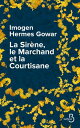 La sir?ne, le marchand et la courtisane【電子