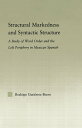 Structural Markedness and Syntactic Structure A Study of Word Order and the Left Periphery in Mexican Spanish【電子書籍】[ Rodrigo Guti?rrez-Bravo ]