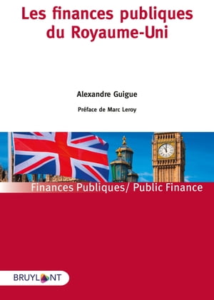 Les finances publiques du Royaume-UniŻҽҡ[ Alexandre Guigue ]