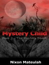 Mystery Child Book 2: The Mystery Beast【電子