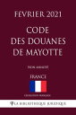 ŷKoboŻҽҥȥ㤨Code des douanes de Mayotte (France (F?vrier 2021 Non annot?Żҽҡ[ L?gislation Fran?aise ]פβǤʤ1,322ߤˤʤޤ