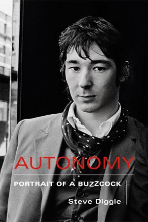 Autonomy Portrait of a Buzzcock【電子書籍】[ Steve Diggle ]