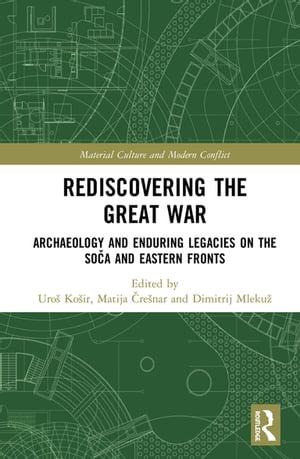 Rediscovering the Great War