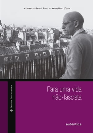 Para uma vida não-fascista