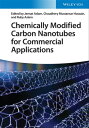 Chemically Modified Carbon Nanotubes for Commercial Applications【電子書籍】