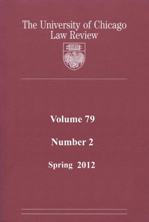 ŷKoboŻҽҥȥ㤨University of Chicago Law Review: Volume 79, Number 2 - Spring 2012Żҽҡ[ University of Chicago Law Review ]פβǤʤ113ߤˤʤޤ