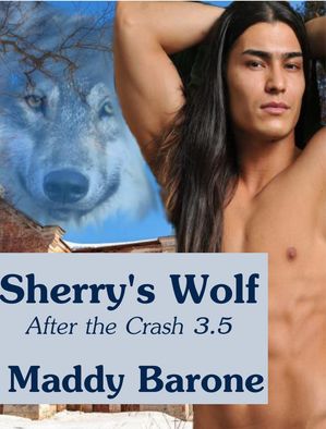 ŷKoboŻҽҥȥ㤨Sherry's Wolf (After the Crash 3.5 After the CrashŻҽҡ[ Maddy Barone ]פβǤʤ150ߤˤʤޤ