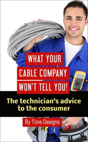 What Your Cable Company Won't Tell You