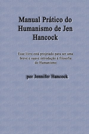 Manual Pr?tico do Humanismo de Jen Hancock【電