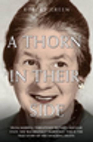 A Thorn in Their Side - Hilda Murrell Threatened Britain's Nuclear State. She Was Brutally Murdered. This is the True Story of her Shocking Death