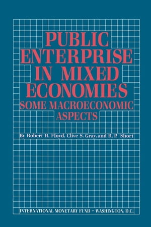 Public Enterprise in Mixed Economies: Some Macroeconomic Aspects