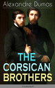 ŷKoboŻҽҥȥ㤨THE CORSICAN BROTHERS (Unabridged Historical Novel - The Story of Family Bond, Love and LoyaltyŻҽҡ[ Alexandre Dumas ]פβǤʤ300ߤˤʤޤ