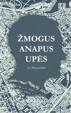 Žmogus anapus upės