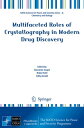 ŷKoboŻҽҥȥ㤨Multifaceted Roles of Crystallography in Modern Drug DiscoveryŻҽҡۡפβǤʤ12,154ߤˤʤޤ