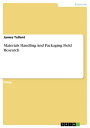 Materials Handling And Packaging Field Research【電子書籍】 James Tallant