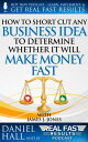 ŷKoboŻҽҥȥ㤨How to Short-Cut Any Business Idea to Determine Whether It Will Make Money Fast Real Fast Results, #52Żҽҡ[ Daniel Hall ]פβǤʤ150ߤˤʤޤ