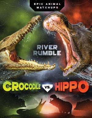 Crocodile vs. Hippo