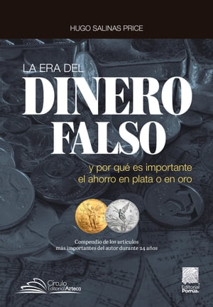 La era del dinero falso