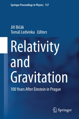 Relativity and Gravitation 100 Years after Einstein in Prague