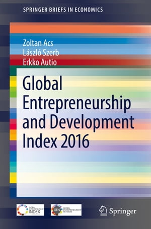 Global Entrepreneurship and Development Index 2016Żҽҡ[ Erkko Autio ]