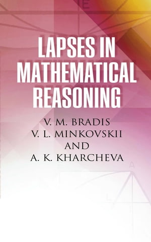 Lapses in Mathematical Reasoning