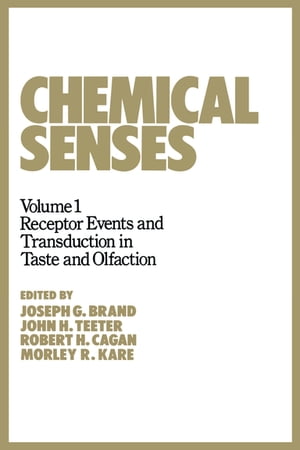 Chemical Senses Receptor Events and Transduction in Taste and Olfaction