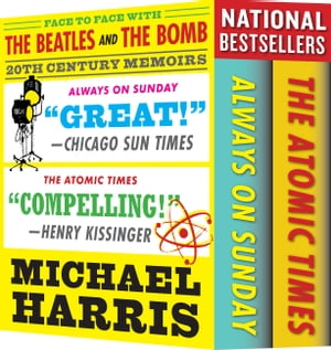 THE BEATLES AND THE BOMB [Box Set]: The Atomic Times and Always On Sunday