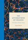 The Affirmations of Reason On Karl Barth’s Speculative Theology