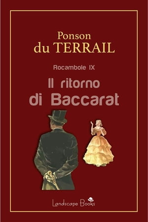Il ritorno di Baccarat Rocambole IX【電子書